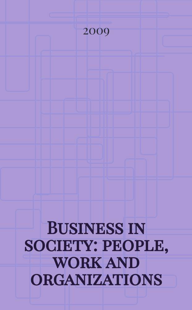 Business in society : people, work and organizations = Предпринимательство в обществе