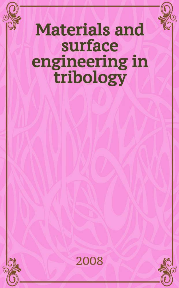 Materials and surface engineering in tribology