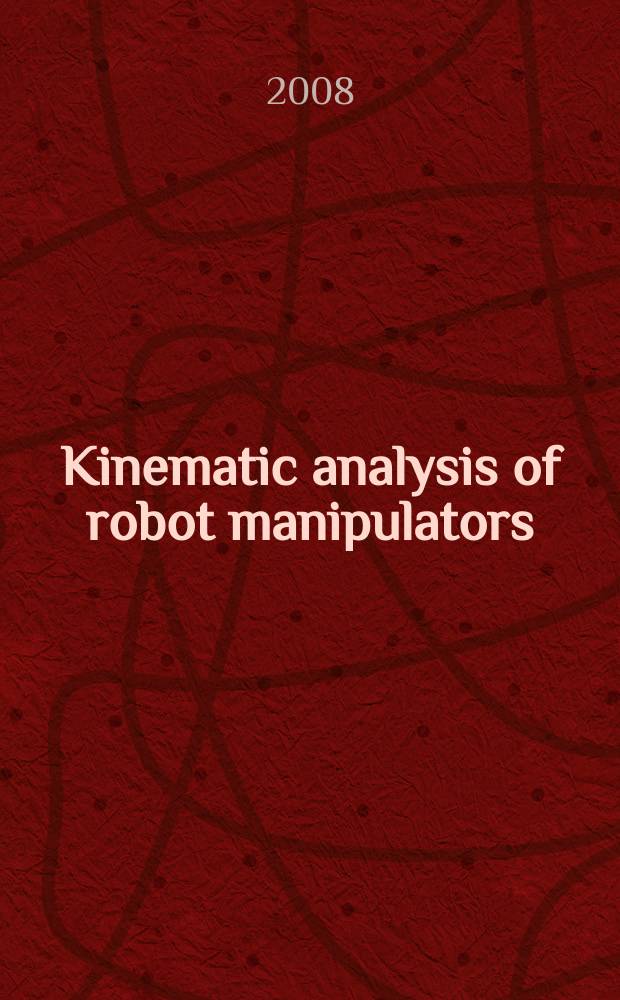 Kinematic analysis of robot manipulators