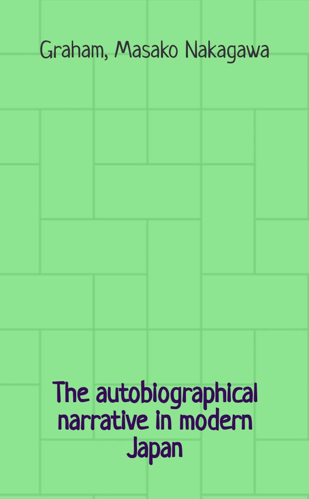 The autobiographical narrative in modern Japan : a study of Kasai Zenzō, a shi-shōsetsu writer = Автобиографическая проза в современной Японии