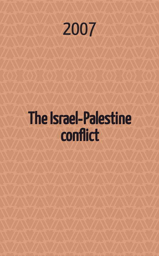 The Israel-Palestine conflict : one hundred years of war = Израильско-палестинский конфликт: 100 лет войны
