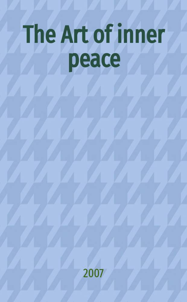 The Art of inner peace : life and work of Maha Upasika dr. Bongkot Sitthipol = Исткусство внутреннего мира
