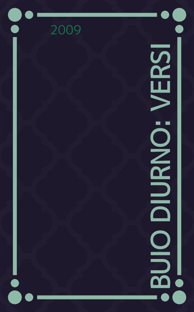 Buio diurno : versi