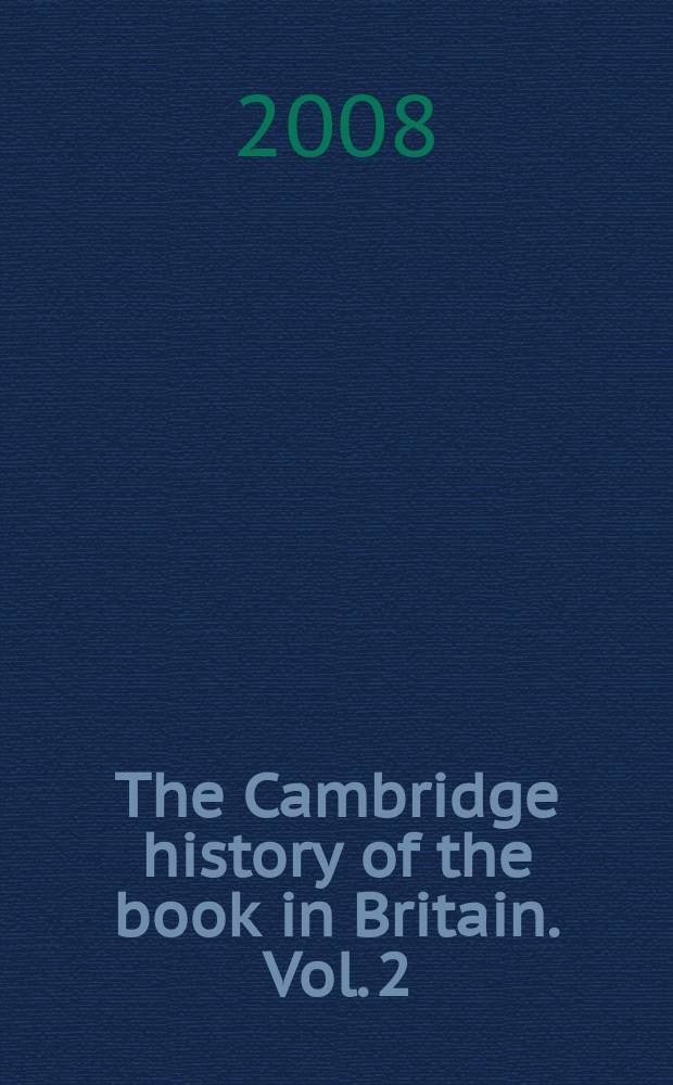 The Cambridge history of the book in Britain. Vol. 2 : 1100-1400