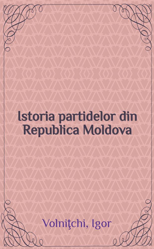 Istoria partidelor din Republica Moldova (1991-2009) = История разделенной Республики Молдова(1991-2009)