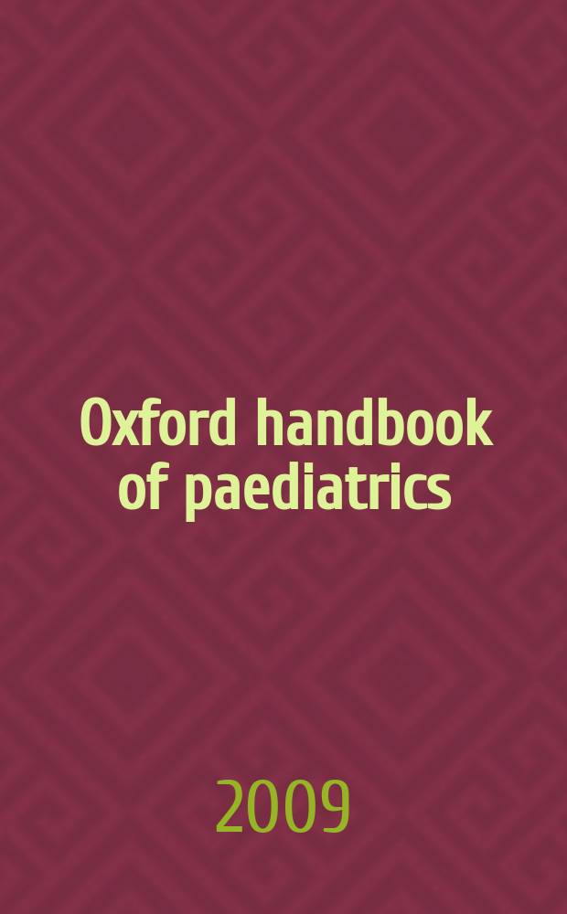 Oxford handbook of paediatrics = Оксфордское руководство по педиатрии