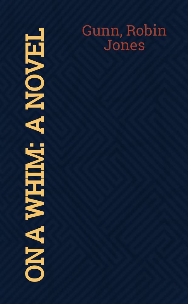 On a whim : a novel