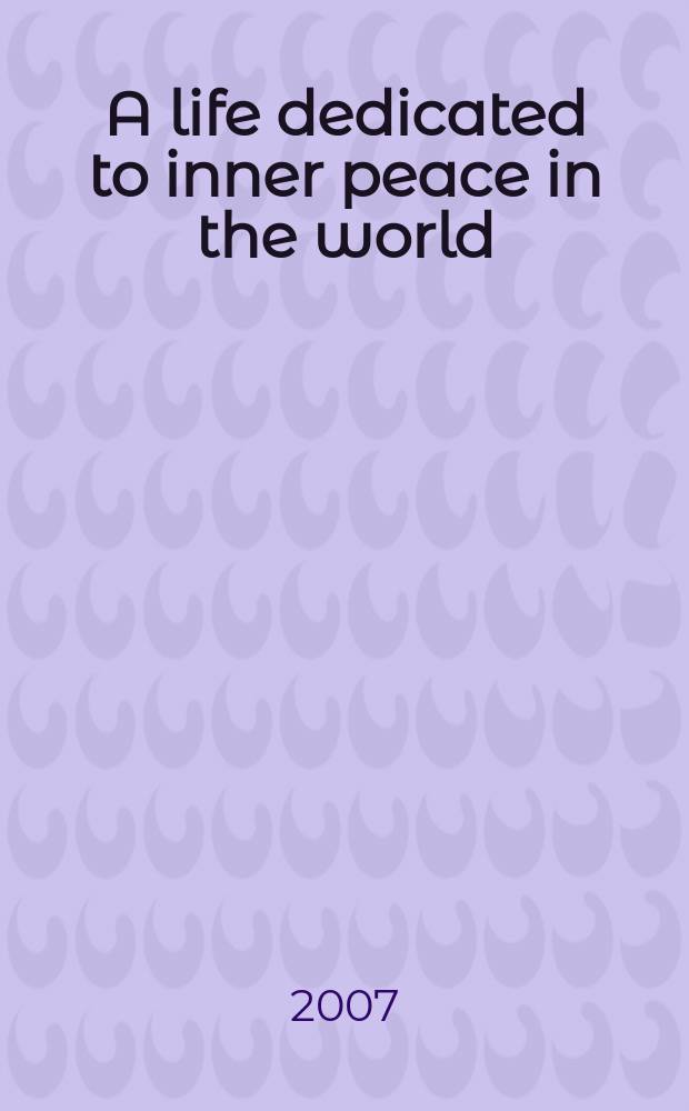 A life dedicated to inner peace in the world : Maha Upasika Dr. Bongkot Sitthipol = Жизнь, посвященная внутреннему миру в мире