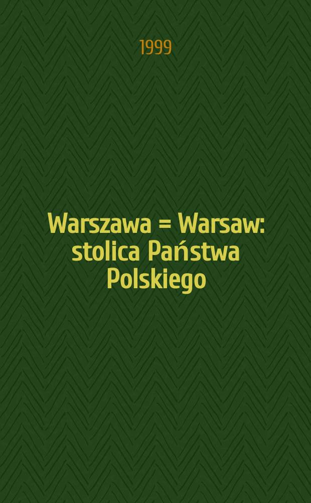 Warszawa = Warsaw : stolica Państwa Polskiego = Варшава - столица Польши