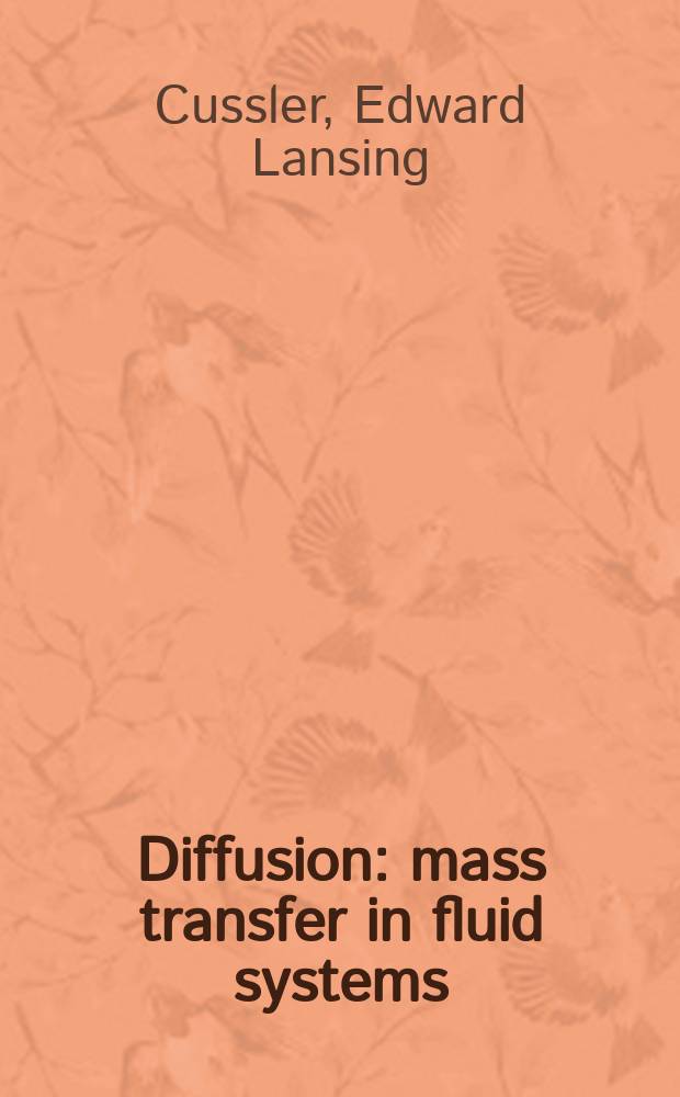 Diffusion : mass transfer in fluid systems