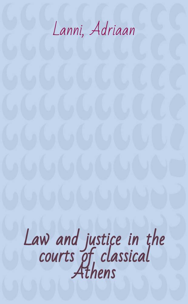 Law and justice in the courts of classical Athens = Закон и правосудие в судах Африки
