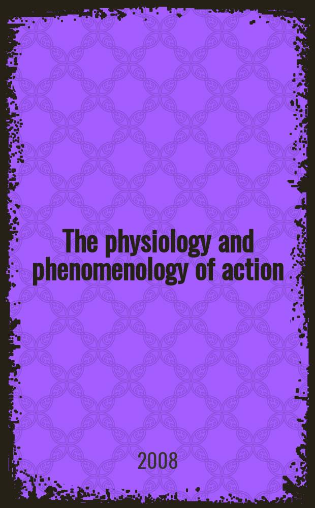 The physiology and phenomenology of action = Физиология и феноменология поступка