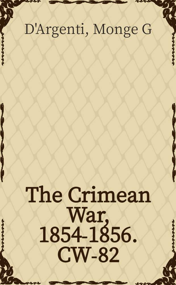 The Crimean War, 1854-1856. CW-82 = Настоящая война в кингах