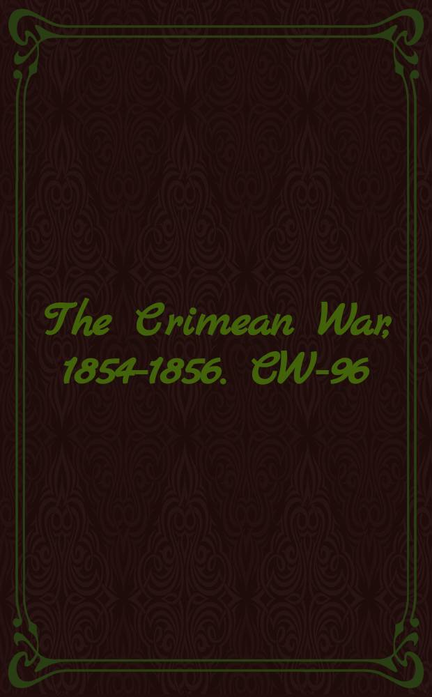 The Crimean War, 1854-1856. CW-96 = Турция или Россия? Геркулес на распутье