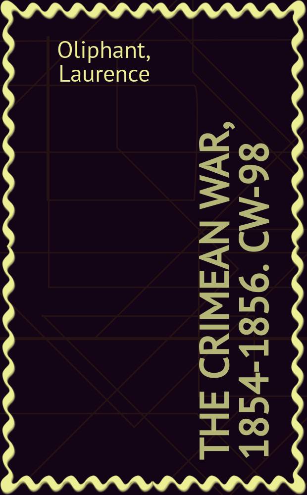 The Crimean War, 1854-1856. CW-98 = Наступательная компания