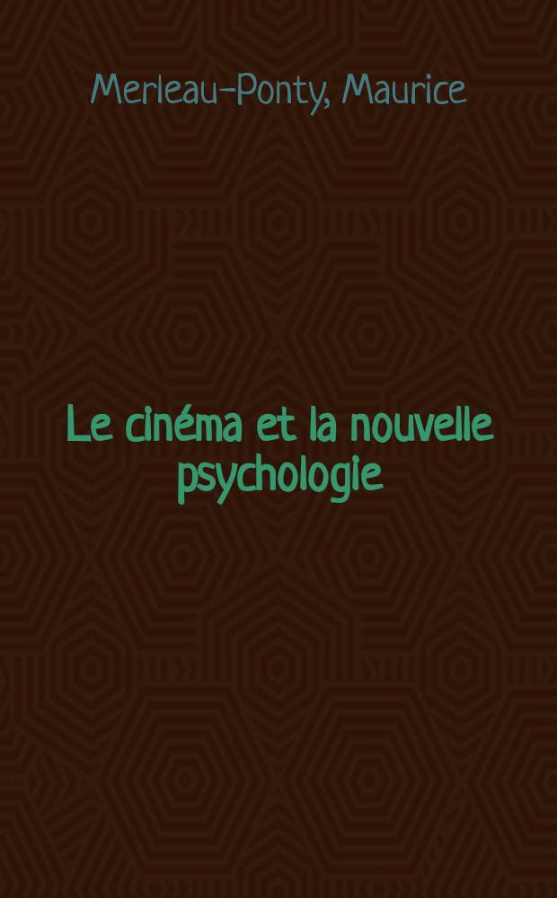 Le cinéma et la nouvelle psychologie = Кино и психология