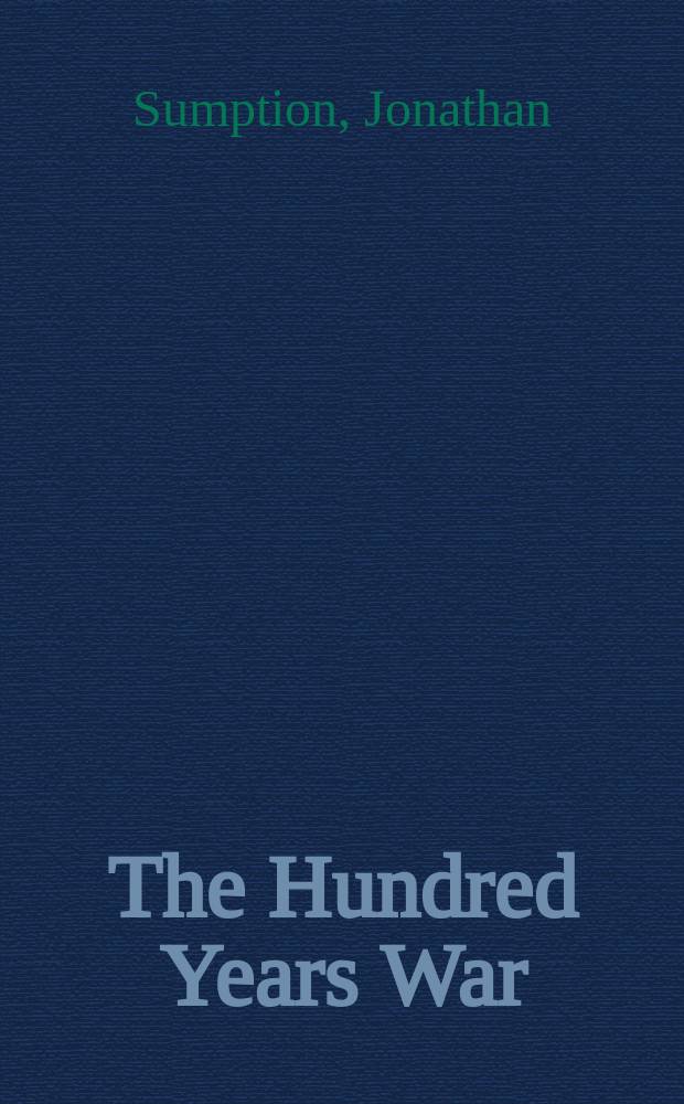 The Hundred Years War = Столетняя война