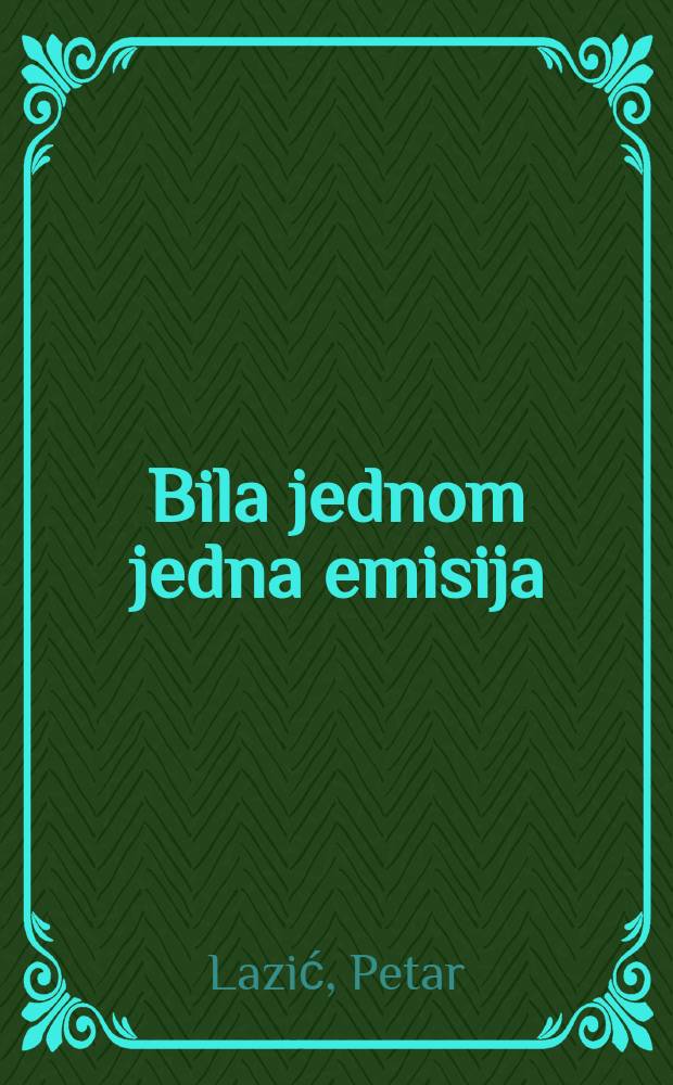 Bila jednom jedna emisija : tekstovi za Indeksovo radio pozorište