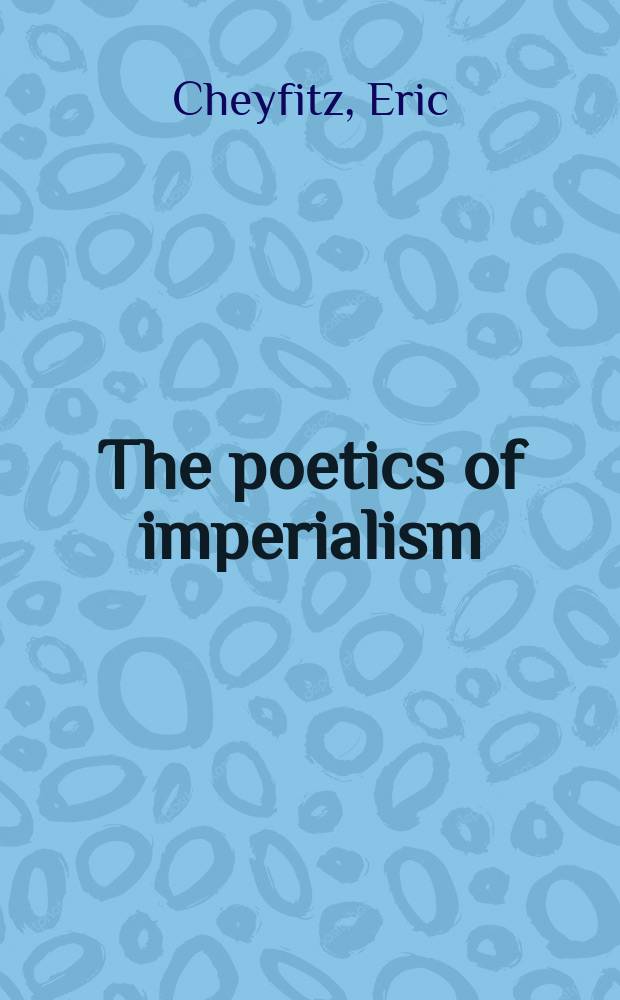 The poetics of imperialism : translation and colonization from The tempest to Tarzan = Поэтика империализма