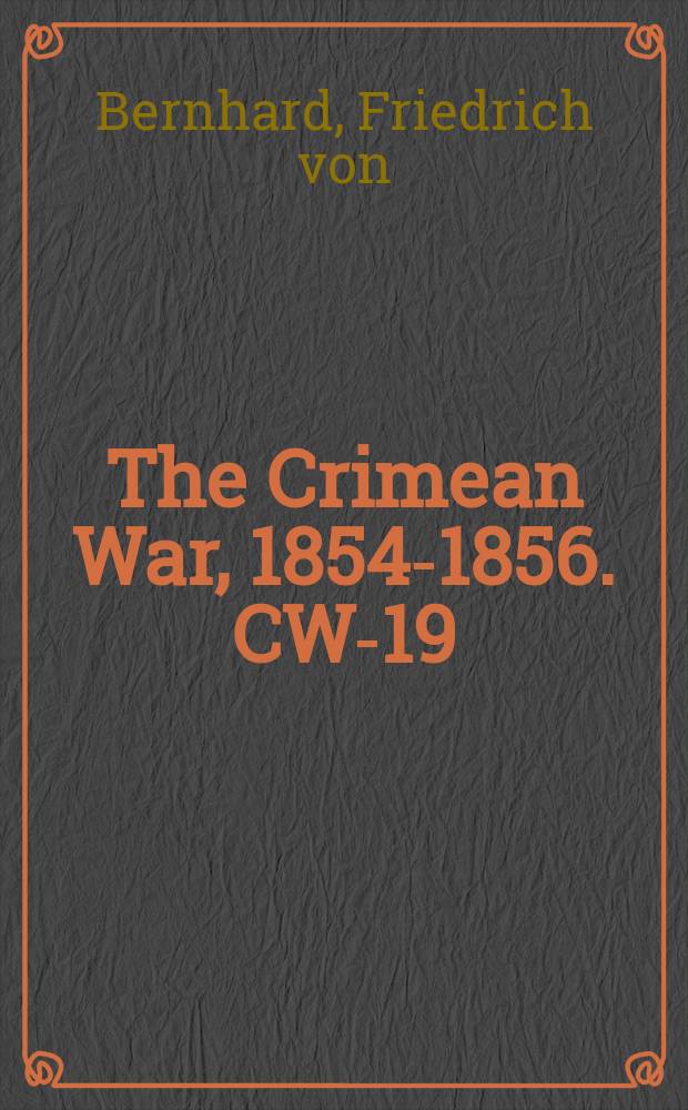 The Crimean War, 1854-1856. CW-19 = Подлинные условия мира по восточному вопросу