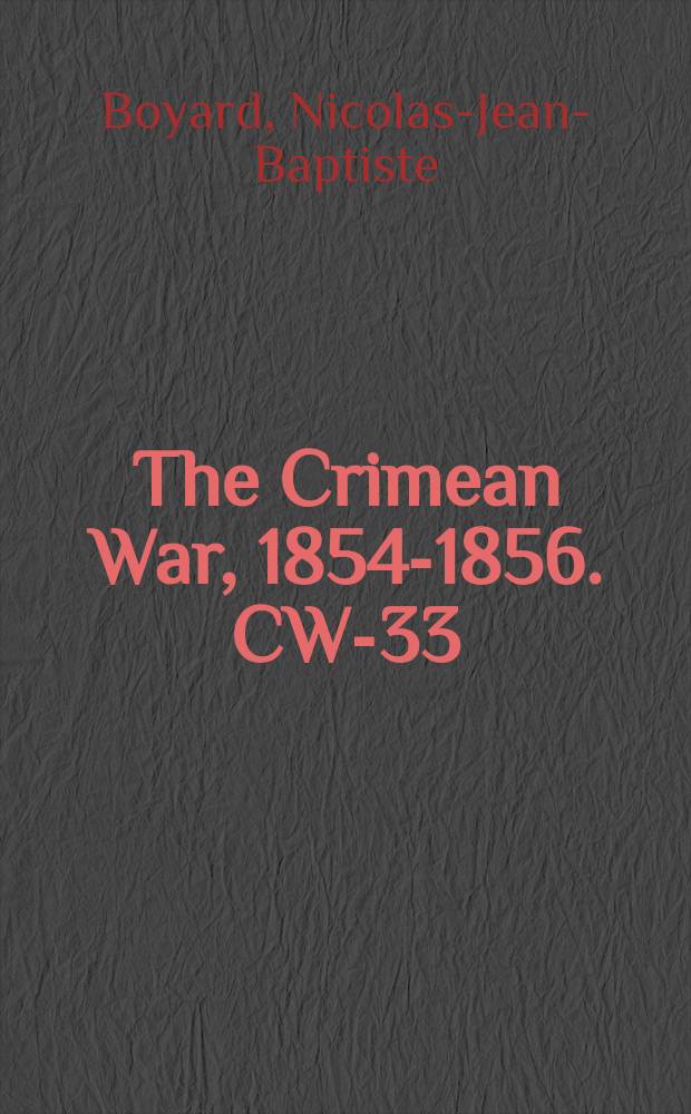 The Crimean War, 1854-1856. CW-33 = Россия и Османская империя