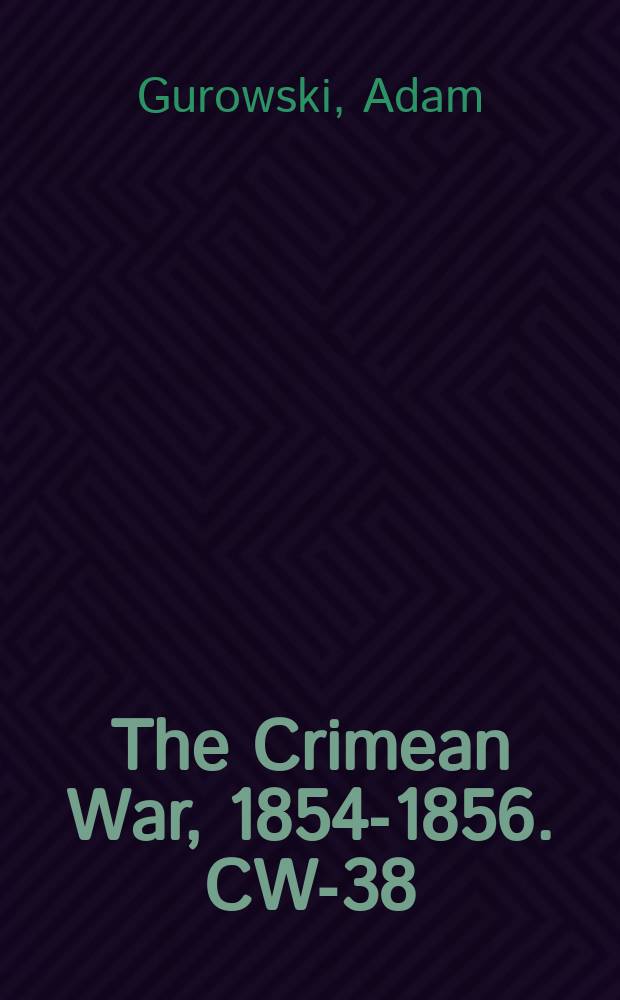 The Crimean War, 1854-1856. CW-38 = Год войны