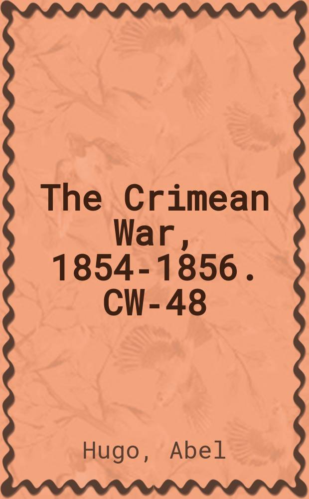 The Crimean War, 1854-1856. CW-48 = Восточная война