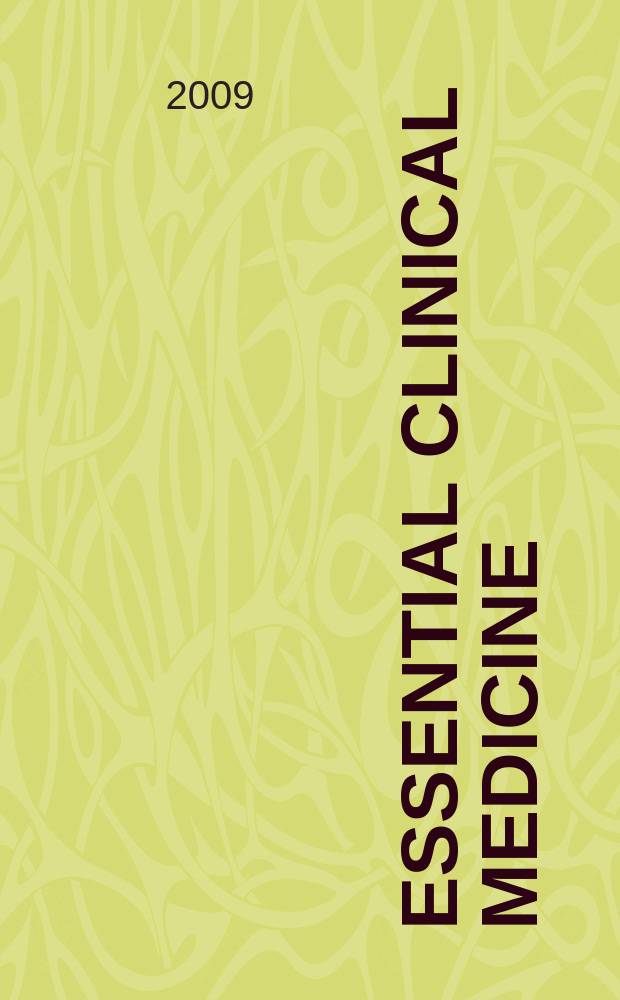 Essential clinical medicine : symptoms, diagnosis, management = Сущность клинической медицины: симптомы, диагностика, ведение.
