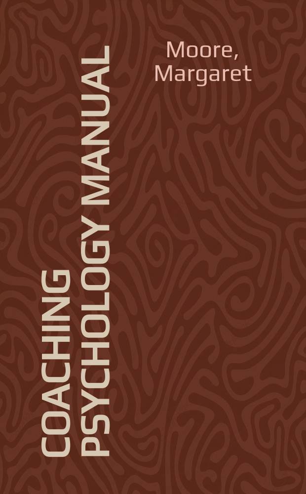 Coaching psychology manual = Руководство по психологической тренировке