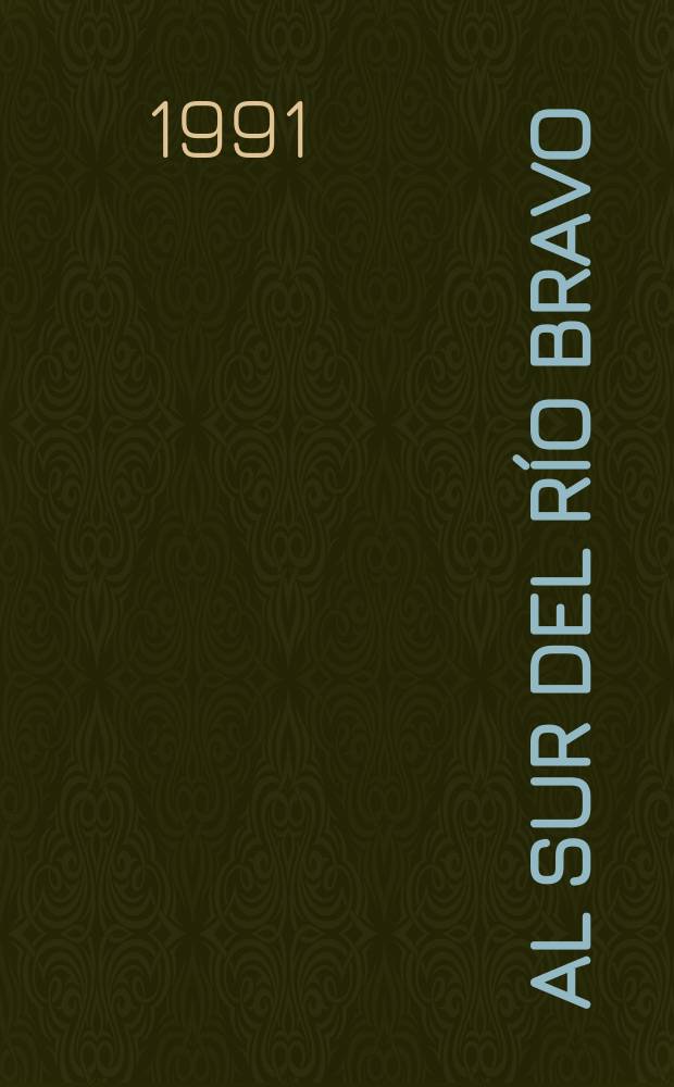 Al sur del río bravo : monografías de países de América Central y del Sur = К югу от Рио Браво: монография о странах Центральной и Южной Америки
