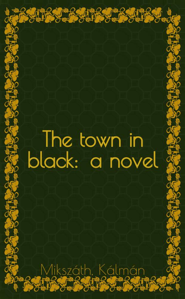 The town in black : a novel