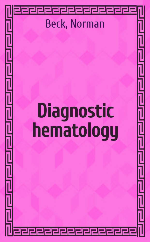 Diagnostic hematology = Диагностическая гематология