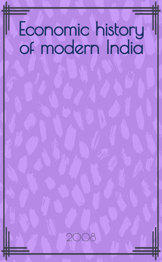 Economic history of modern India (1757 to 1947) = Экономическая история современной Индии