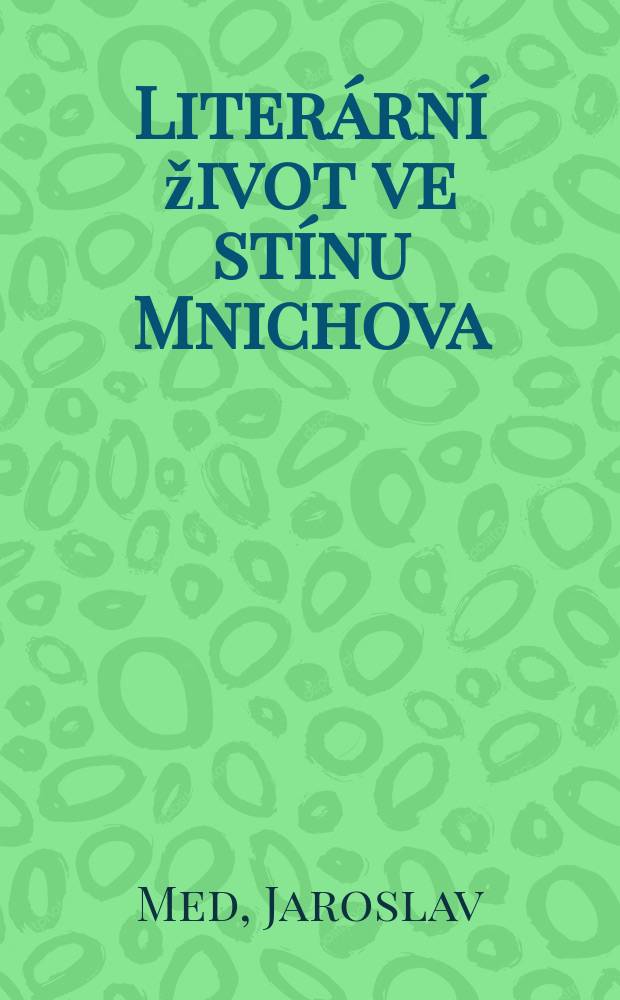 Literární život ve stínu Mnichova (1938-1939) = Литературная жизнь в тени мюнхенского договора(1938-1939)