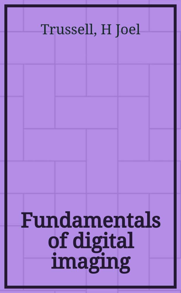 Fundamentals of digital imaging