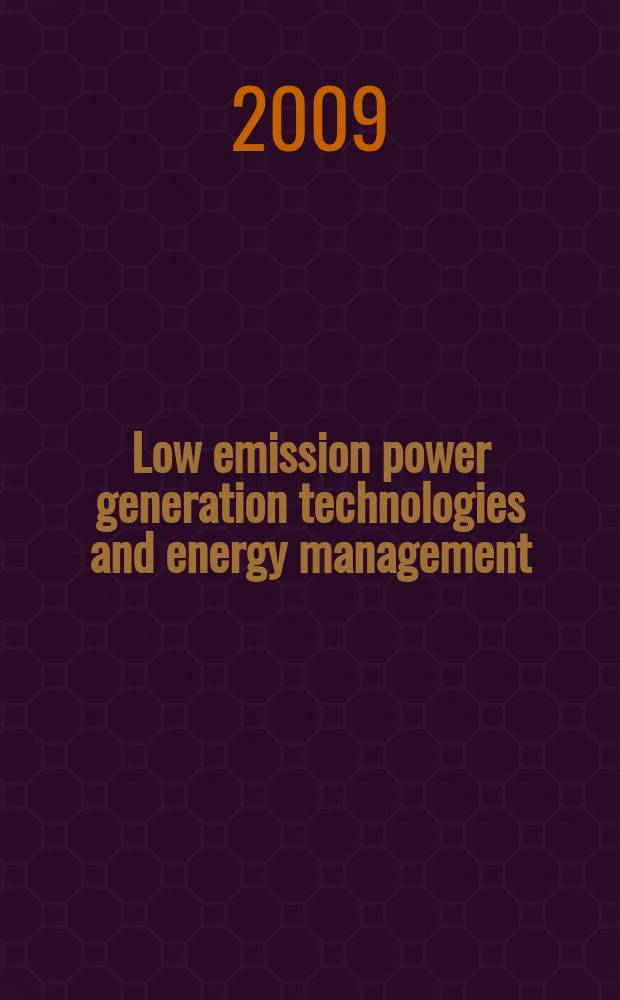 Low emission power generation technologies and energy management