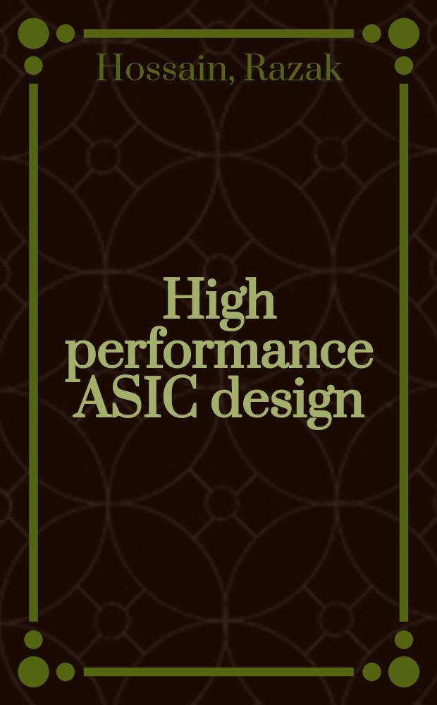 High performance ASIC design : using synthesizable domino logic in an ASIC flow