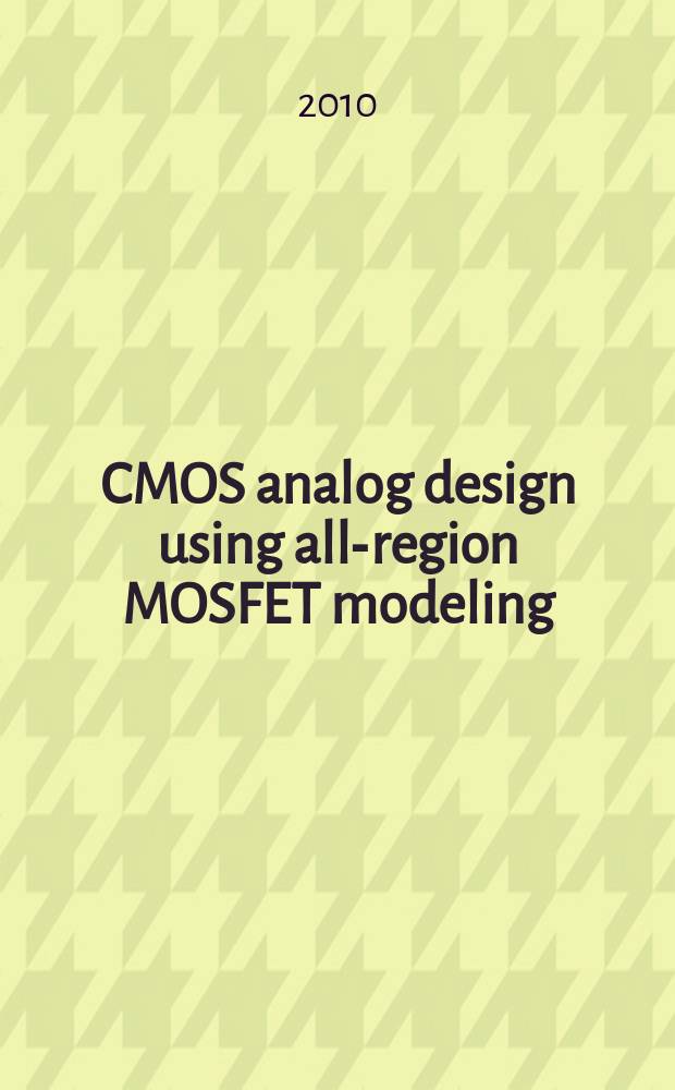 CMOS analog design using all-region MOSFET modeling