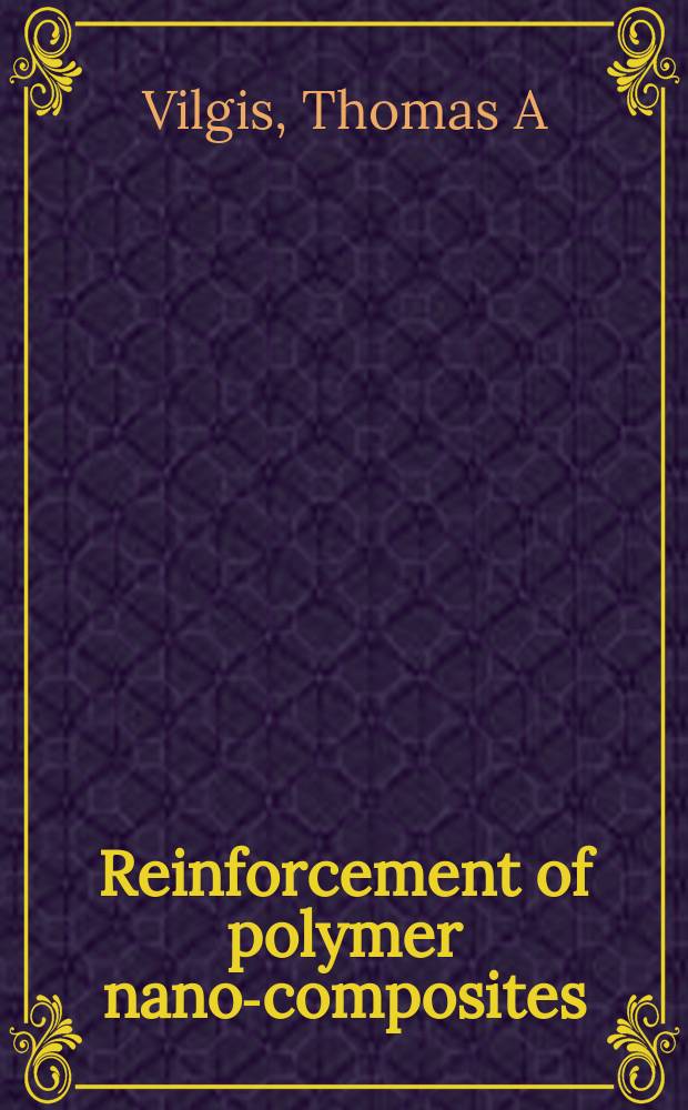 Reinforcement of polymer nano-composites : theory, experiments and applications