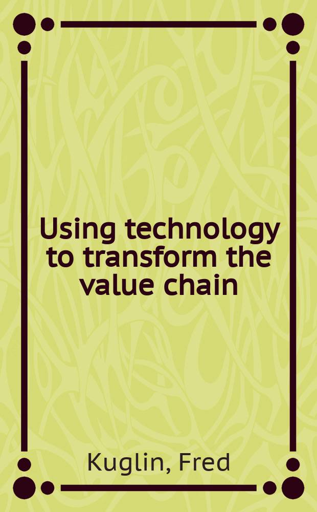 Using technology to transform the value chain = Технология изменения цен