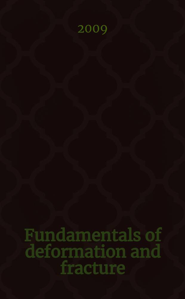 Fundamentals of deformation and fracture : Eshelby memorial symposium, Sheffield, 2-5 April 1984