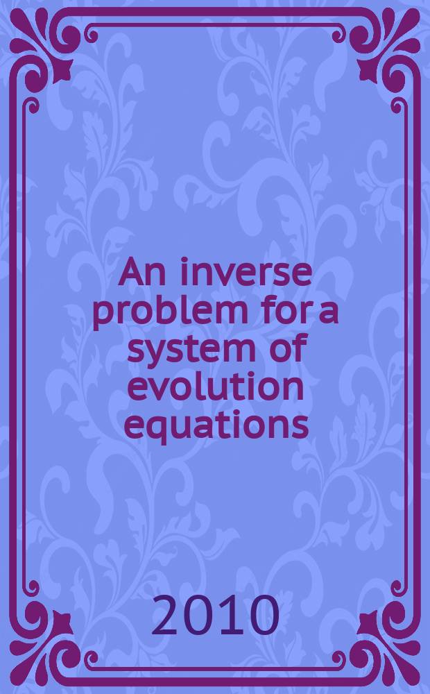 An inverse problem for a system of evolution equations