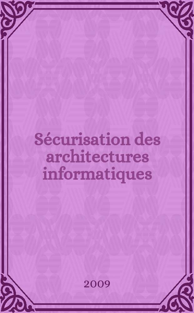 Sécurisation des architectures informatiques : exemples concrets