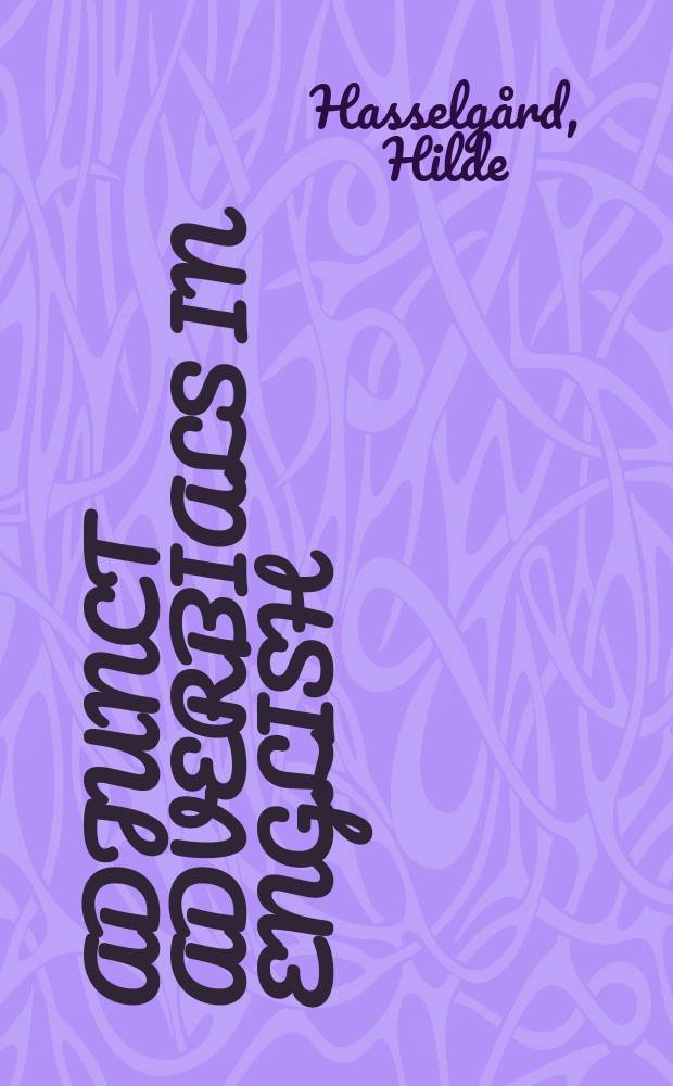 Adjunct adverbials in English = Определительные наречия в английском языке