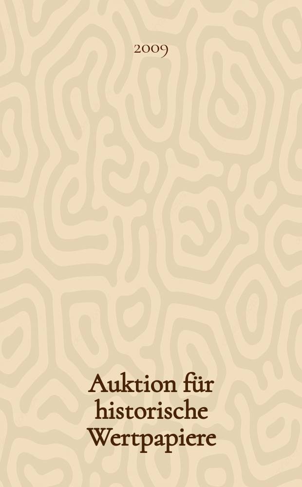 14. Auktion für historische Wertpapiere : Online-Auktion, 8. November 2009 : Bilderverzeichnis = 14-ый аукцион исторический ценных бумаг