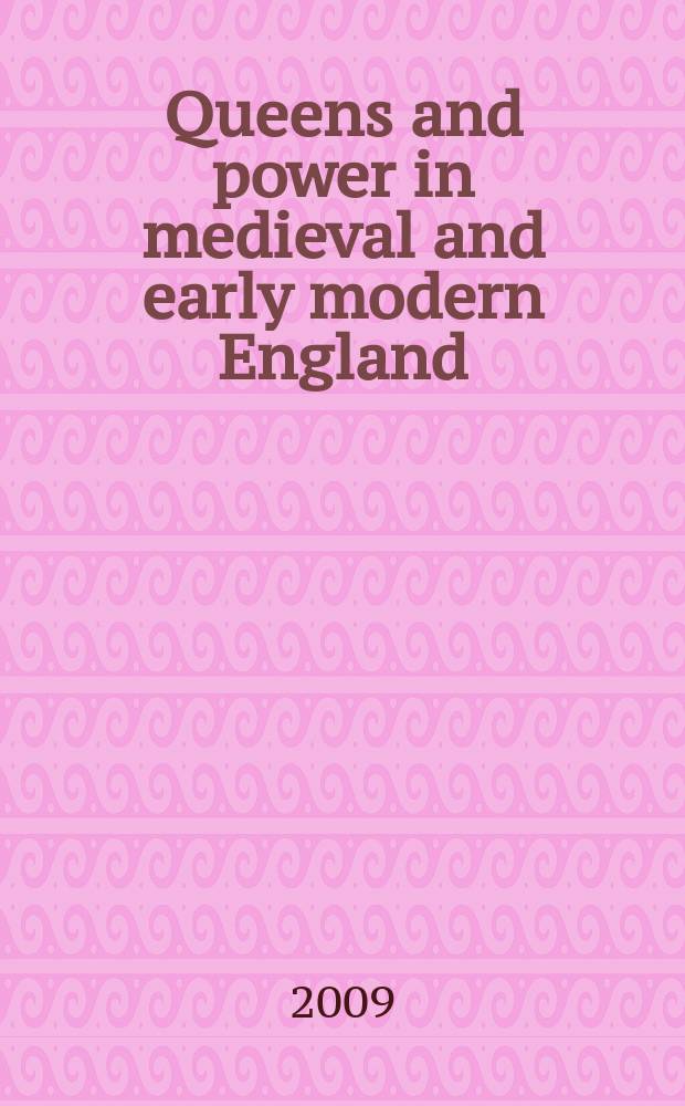 Queens and power in medieval and early modern England = Королевы и власть в Англии средневековой и раннего нового времени
