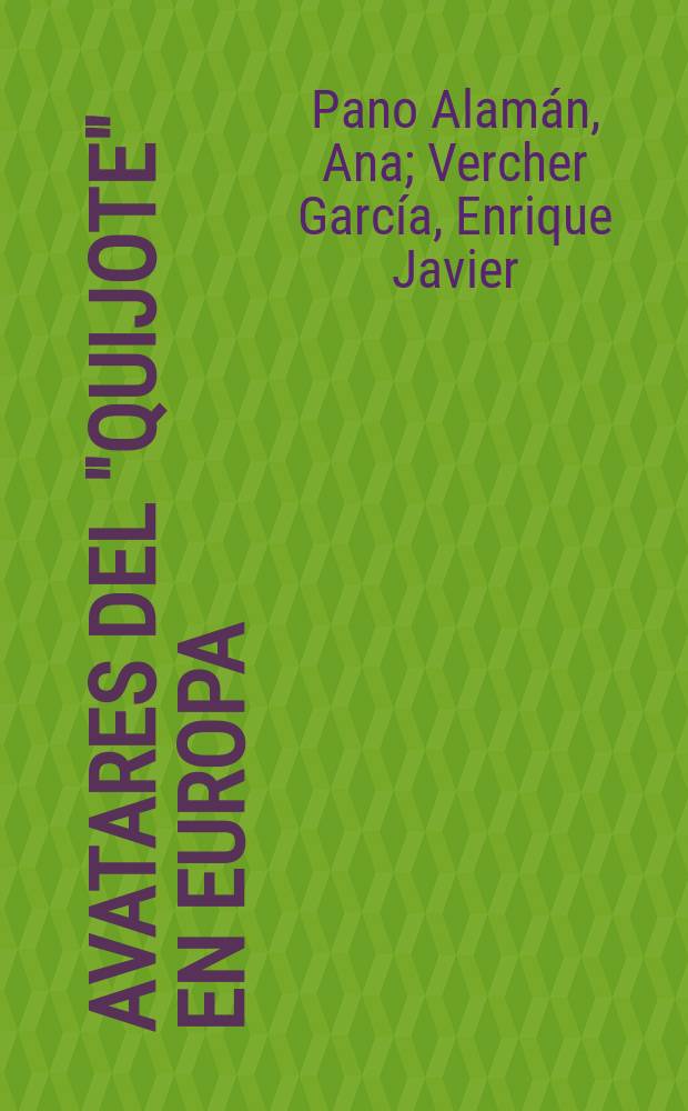 Avatares del "Quijote" en Europa = "Дон Кихот" в Европе(переводы и издания)