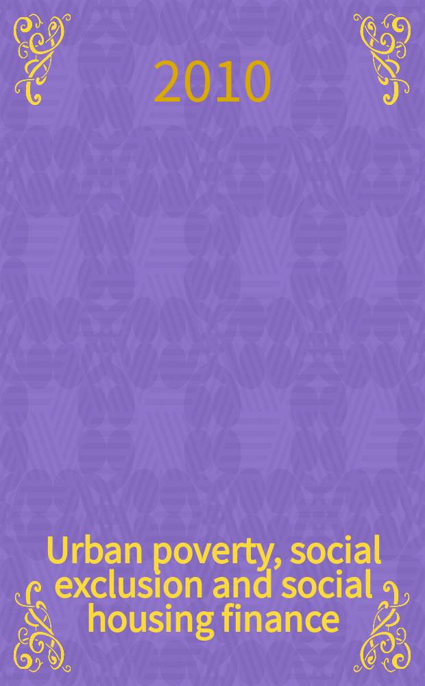 Urban poverty, social exclusion and social housing finance : the case of PRODEL in Nicaragua = Городская бедность, социальные исследования и финансирование социального жилья в Никарагуа