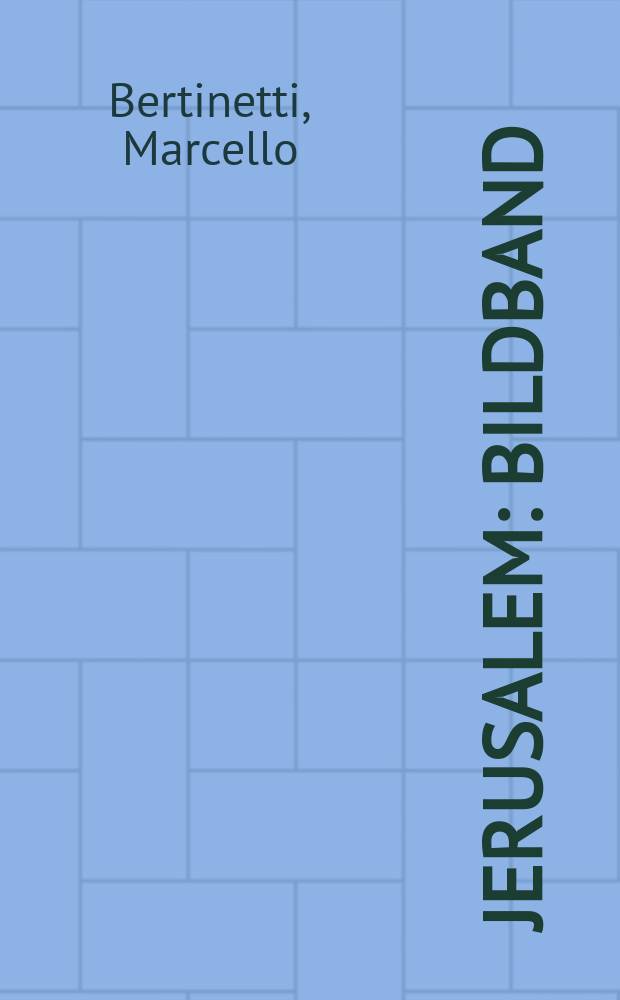 Jerusalem : Bildband = Иерусалим