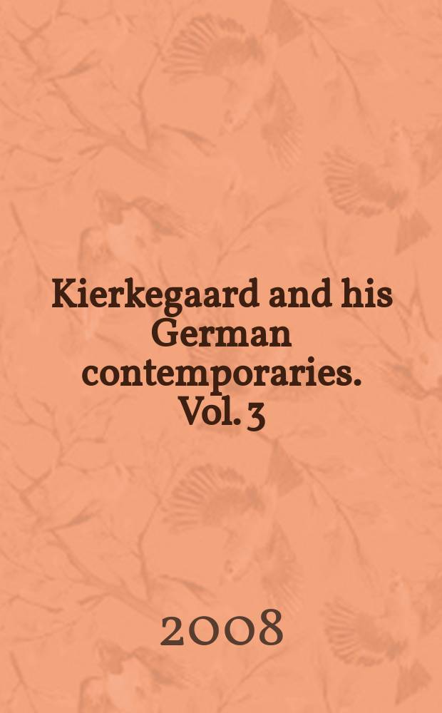 Kierkegaard and his German contemporaries. Vol. 3 : Literature and aesthetics